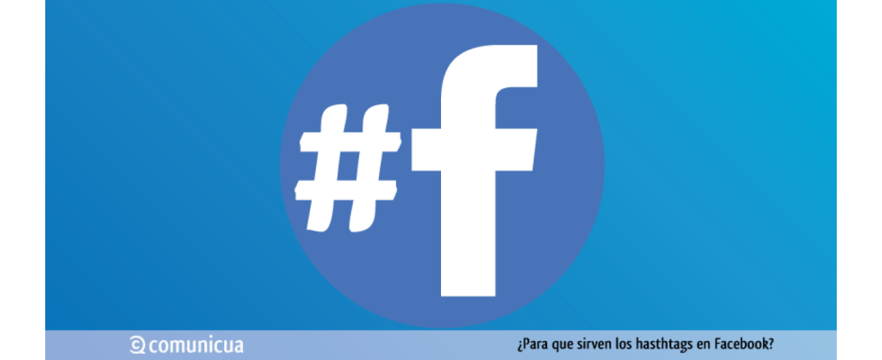 Para Qué Sirven Los Hashtags de Facebook