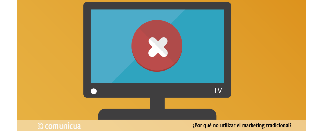 Por Qué No Utilizar el Marketing Tradicional