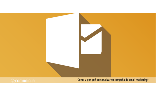 Cómo y Por Qué Personalizar tus Campañas de Email Marketing